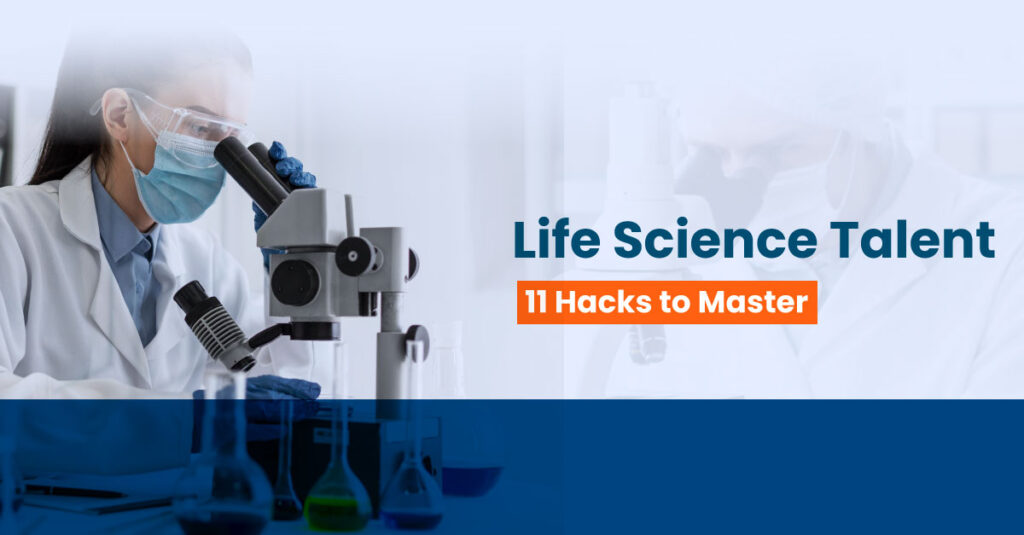 11-Hacks-to-Master-Life-Science-Talent-Infojini Blog-banner