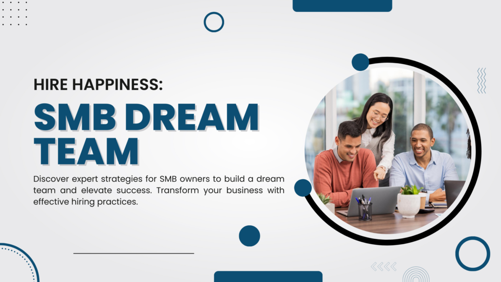 Hire Happiness: SMB Dream Team | Infojini Blog banner-2 January 2024