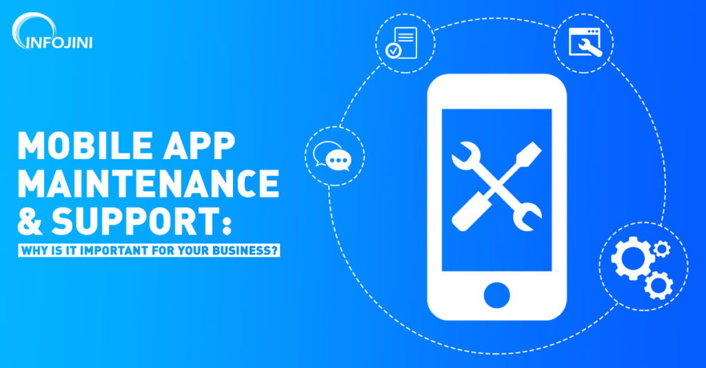 Advantages of Mobile App Maintenance and Support to Businesses