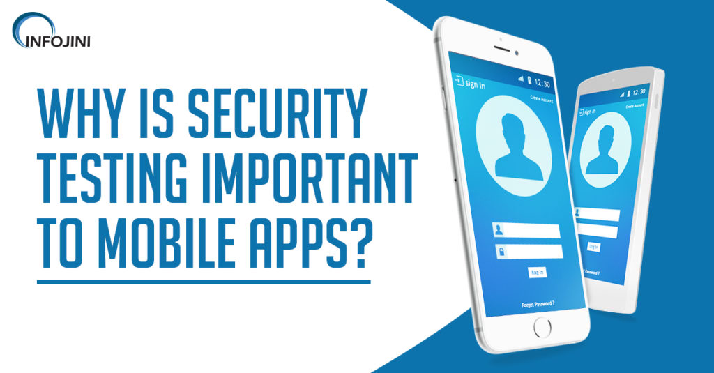 Importance of Security Testing for Mobile Apps