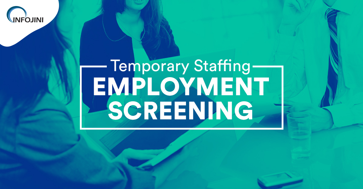 Temporary Staffing Employment Screening