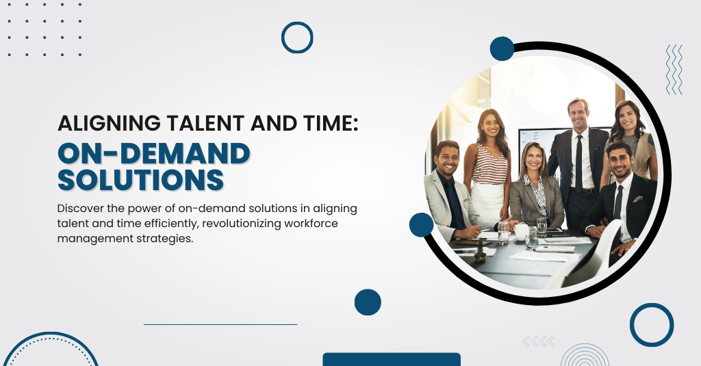 Aligning Talent and Time: On-demand Solutions