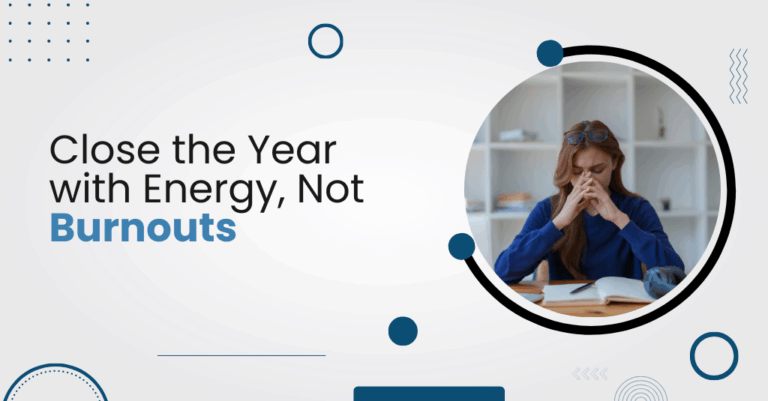 End-of-Year Stress? 7 Ways Managers Can Prevent Year-End Burnout