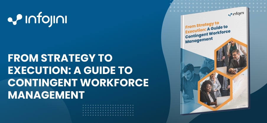 From Strategy to Execution: A Guide to Contingent Workforce Management ...