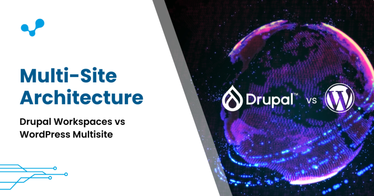 Multi-Site Architecture: Drupal Workspaces vs WordPress Multisite