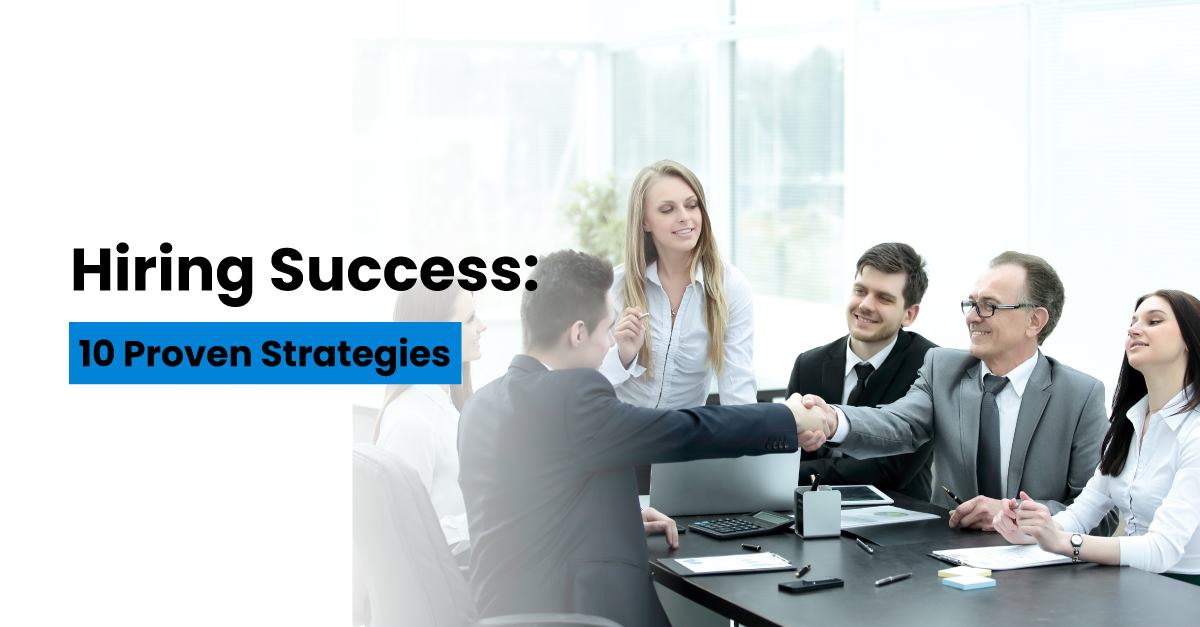 Hiring-Success-10-Proven-Strategies-Infojini Blog.png