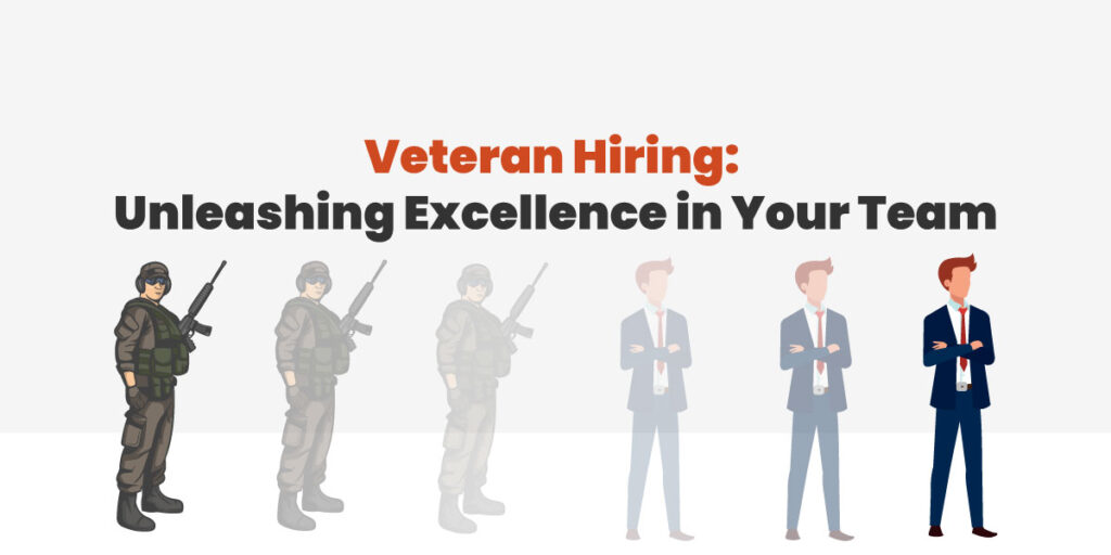 Veterans: The Game-Changer Your Business Needs